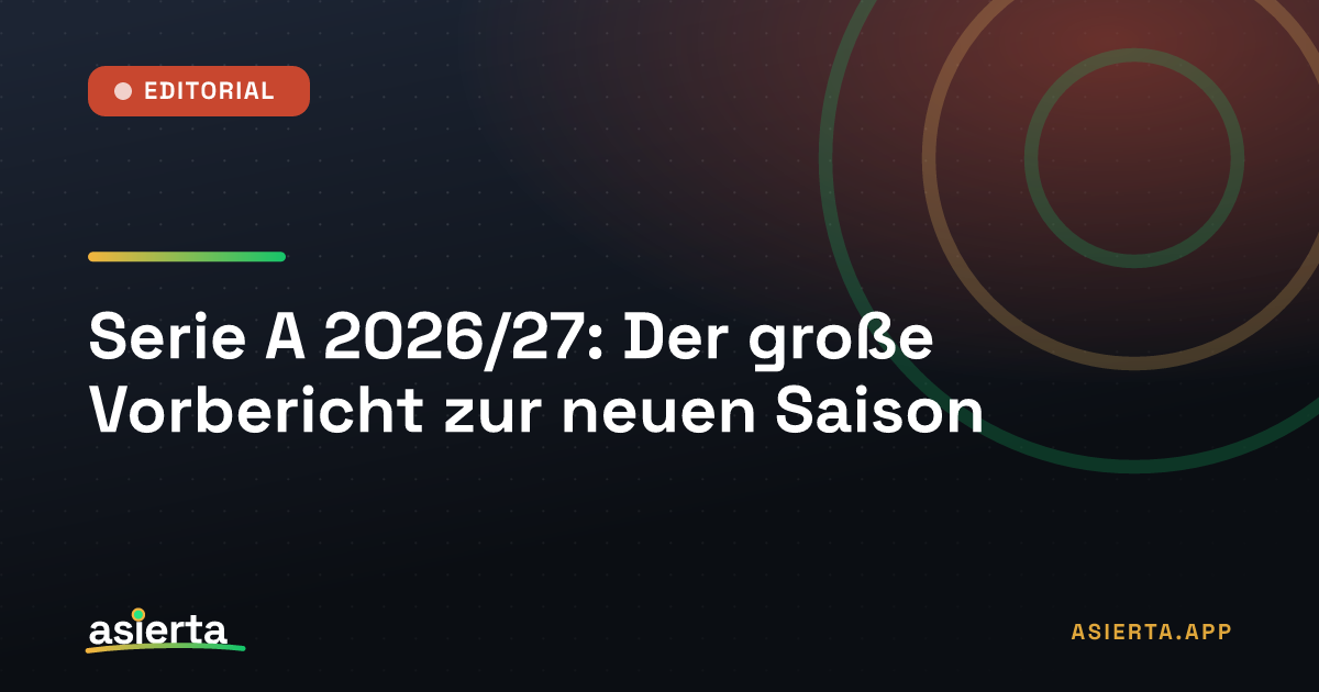 Serie A 2026/27: Der große Vorbericht zur neuen Saison
